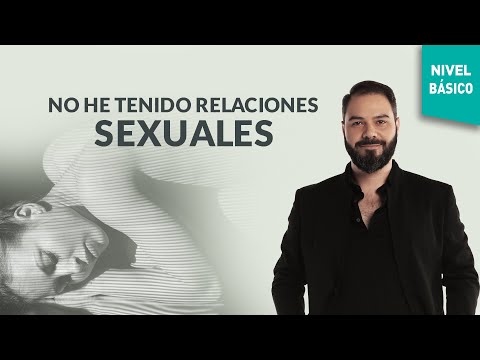 ¿Qué pasa si no he tenido relaciones sexuales?