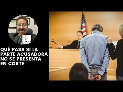 ¿Qué pasa si la parte acusadora no se presenta a la audiencia?