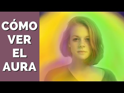 ¿Qué pasa si puedes ver el aura de las personas?