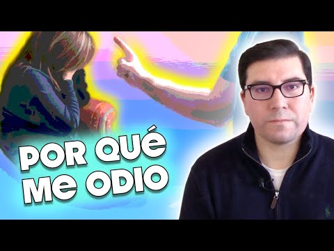 ¿Qué pasa si me odio a mí mismo?