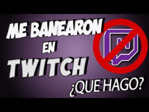 ¿Qué pasa si te banean en Twitch?