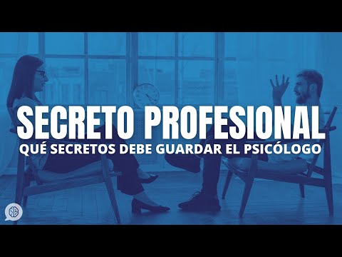 ¿Qué pasa si un psicólogo rompe el secreto profesional?