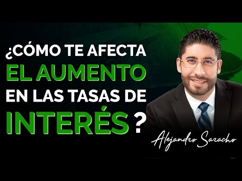 ¿Qué pasa si la tasa de interés aumenta?