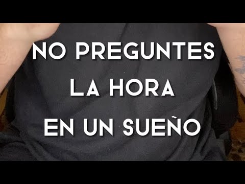 ¿Qué pasa si puedes ver la hora en un sueño?