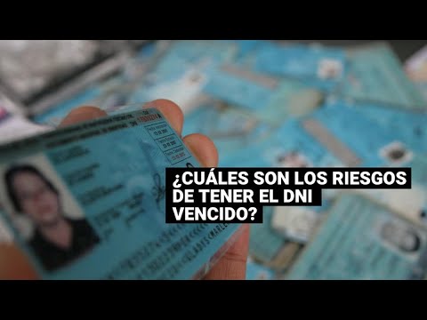 ¿Qué pasa si renuevo el DNI caducado?